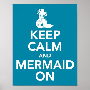 Keep Calm and Mermaid On print poster in blue