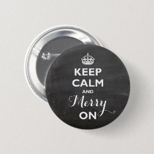 Keep Calm And Merry On Christmas Holiday Button