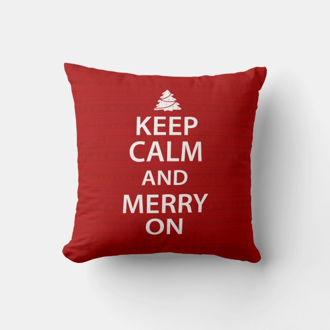 Keep Calm and Merry On Cushion (Front)