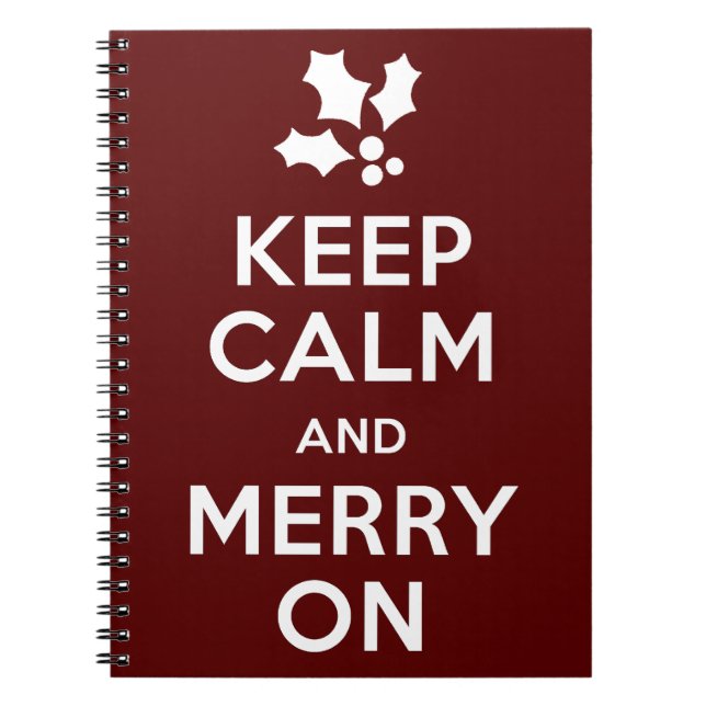 Keep Calm and Merry On Notebook (Front)