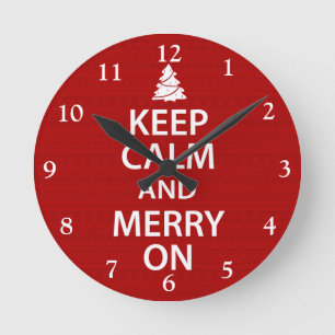 Keep Calm and Merry On Round Clock