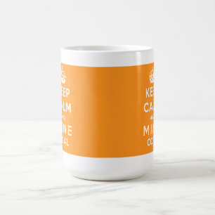 Keep calm and Mine Coal Mug - Full Wrap Orange