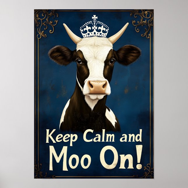 Keep Calm and Moo On Poster (Front)