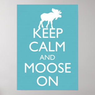 Keep Calm and Moose On Moose poster art (Blue)