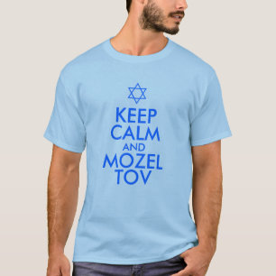KEEP CALM and MOZEL TOV T-Shirt
