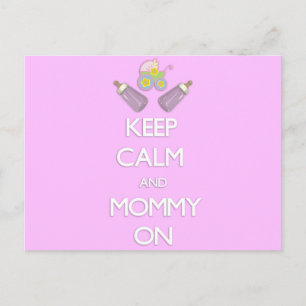 Keep Calm and Mummy On Postcard