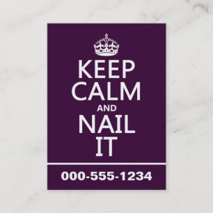 Keep Calm and Nail It Business Card