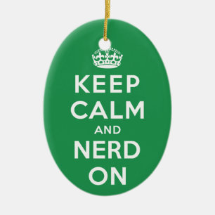 Keep Calm and Nerd On Ceramic Ornament