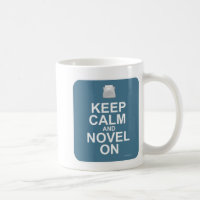 Keep Calm and Novel On Epic Author Saying