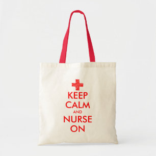 Keep calm and nurse on tote bag for caregivers