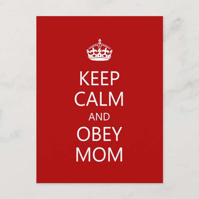 Keep Calm and Obey Mum Postcard (Front)
