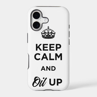Keep Calm and Oil Up
