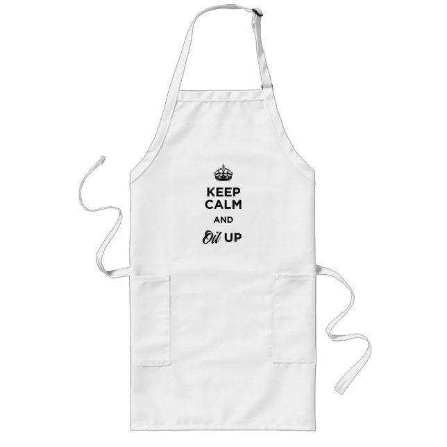 Keep Calm and Oil Up Apron! Long Apron (Front)
