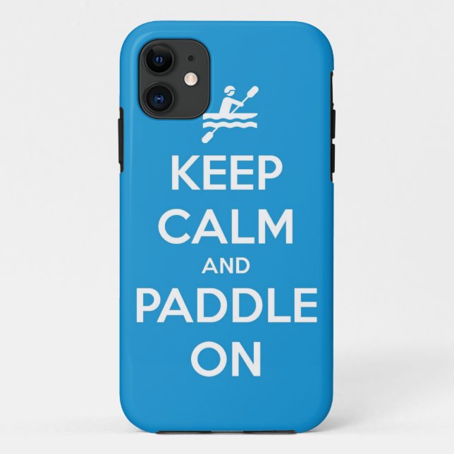 keep calm and paddle on Case-Mate iPhone case (Back)