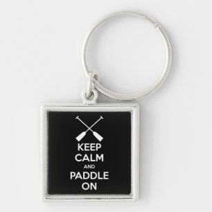 Keep Calm and Paddle On Key Ring
