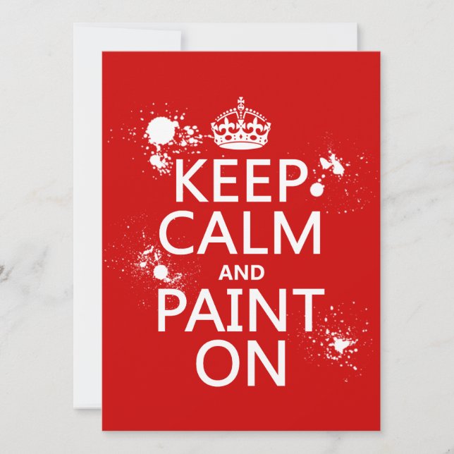 Keep Calm and Paint On (in all colours) Invitation (Front)