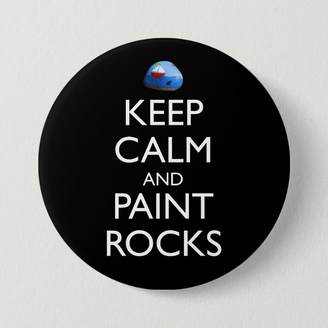 Keep Calm And Paint Rocks Funny Rock Painting 7.5 Cm Round Badge (Front)