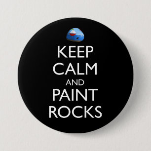 Keep Calm And Paint Rocks Funny Rock Painting 7.5 Cm Round Badge