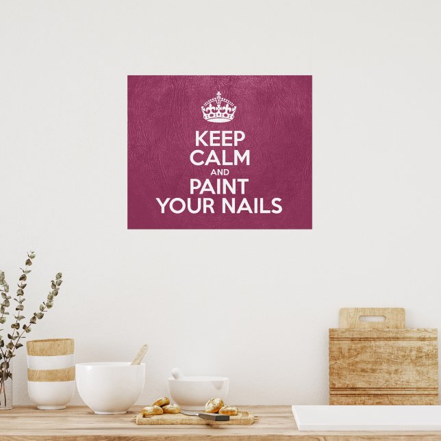 Keep Calm and Paint Your Nails - Pink Leather Poster (Kitchen)