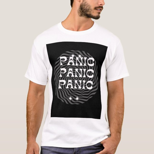 "Keep Calm and Panic Later" T-Shirt (Front)
