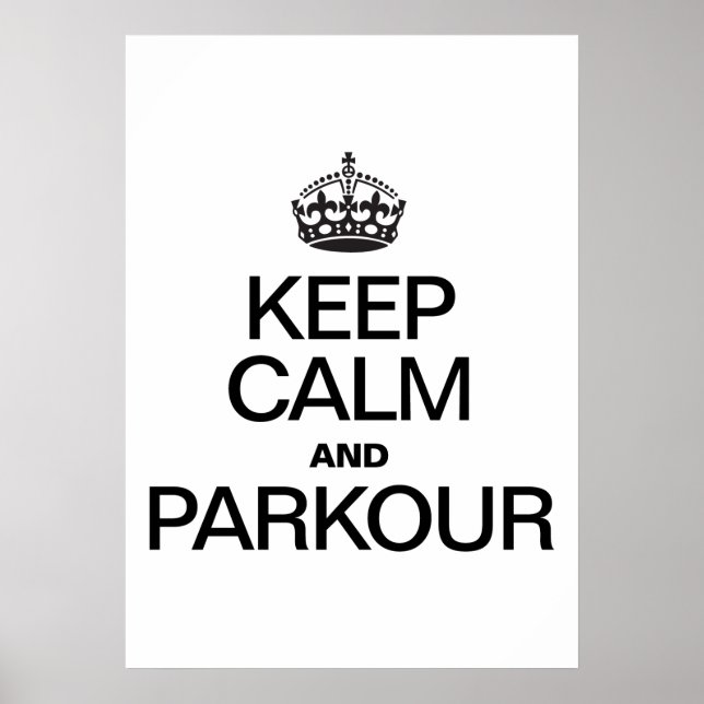 KEEP CALM AND PARKOUR POSTER (Front)