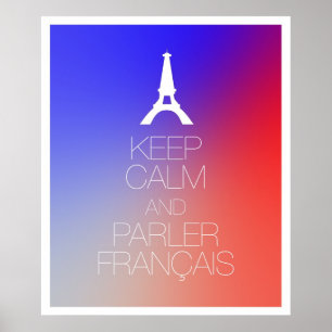 Keep Calm and Parler Francais Poster