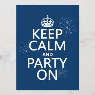 Keep Calm and Party On - all colours Invitation