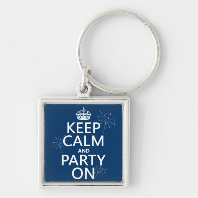 Keep Calm and Party On - all colours Key Ring (Front)
