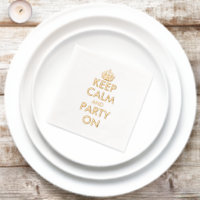 Keep calm and party on exclusive custom gold