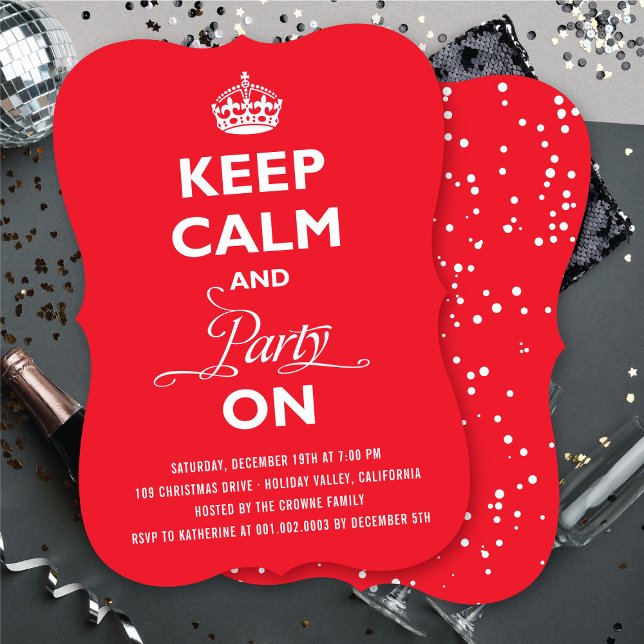 Keep Calm And Party On Funny Holiday New Year Eve Invitation (Keep Calm And Party On Funny New Year's Eve Party Invitation @ fat_fa_tin)