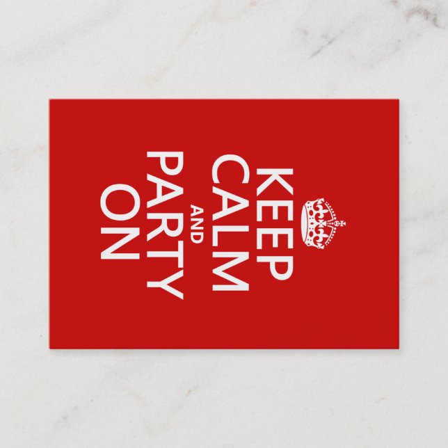 Keep Calm and Party On (in any colour) Business Card (Front)