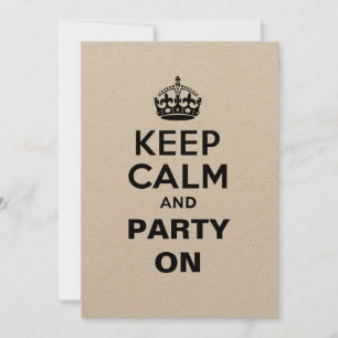 Keep Calm and Party On Invitation