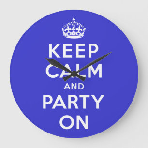 Keep Calm and Party On Large Clock