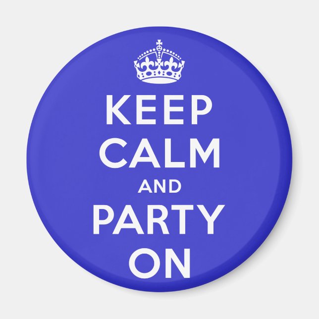 Keep Calm and Party On Magnet (Front)