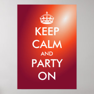 Keep calm and party on poster Customisable