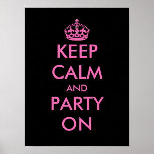 Keep calm and party on Poster   Customisable