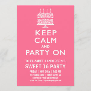 Keep Calm and Party On Sweet Sixteen Birthday Invitation