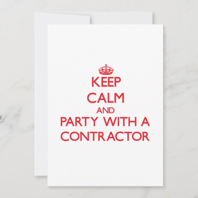 Keep Calm and Party With a Contractor Invitation (Front)