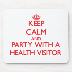 Keep Calm and Party With a Health Visitor Mouse Pad