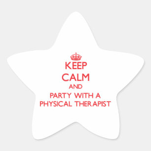 Keep Calm and Party With a Physical Therapist Star Sticker