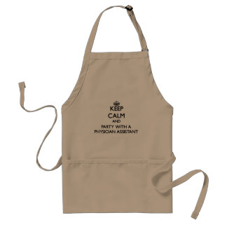 Keep Calm and Party With a Physician Assistant Standard Apron
