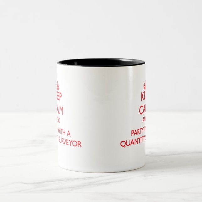 Keep Calm and Party With a Quantity Surveyor Two-Tone Coffee Mug (Center)