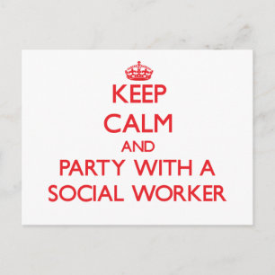 Keep Calm and Party With a Social Worker Postcard