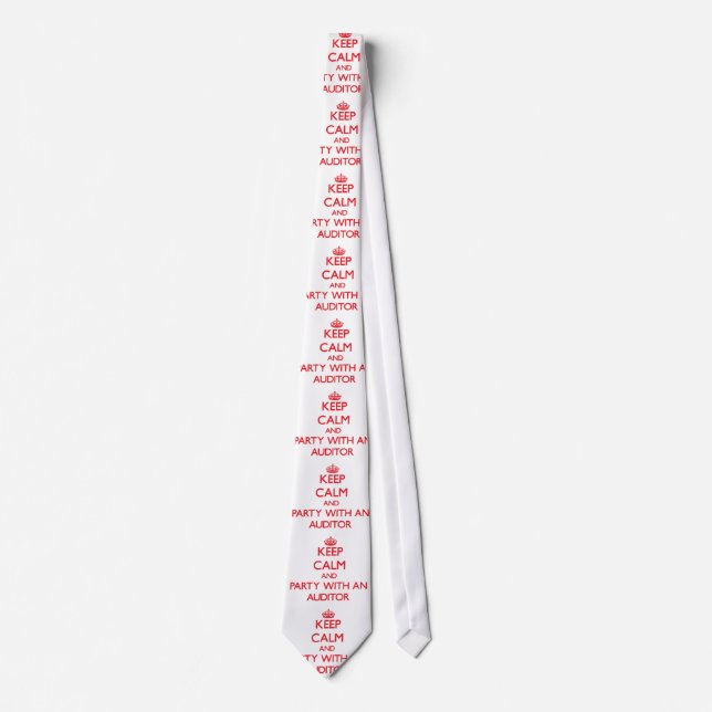 Keep Calm and Party With an Auditor Tie (Front)