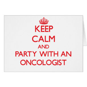 Keep Calm and Party With an Oncologist