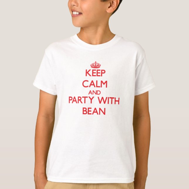 Keep calm and Party with Bean T-Shirt (Front)
