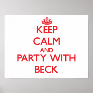 Keep calm and Party with Beck Poster
