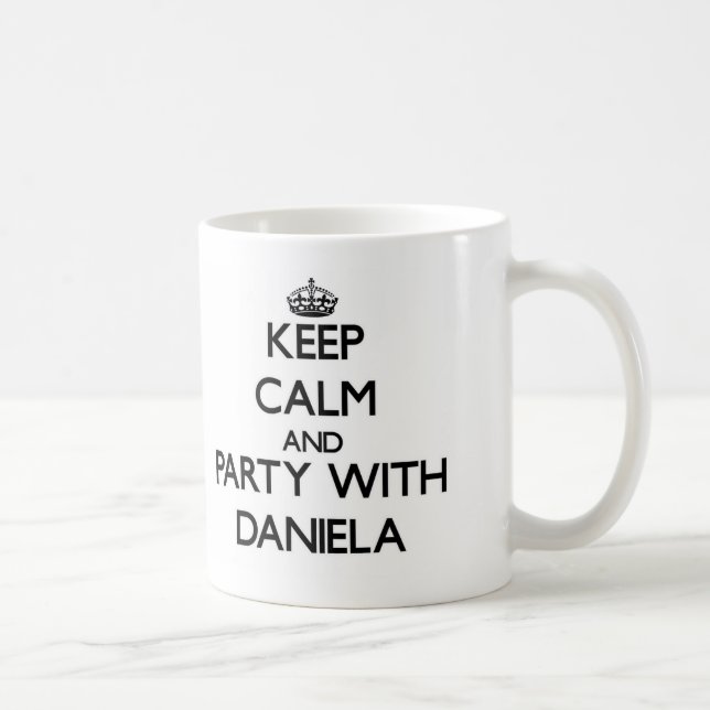 Keep Calm and party with Daniela Coffee Mug (Right)