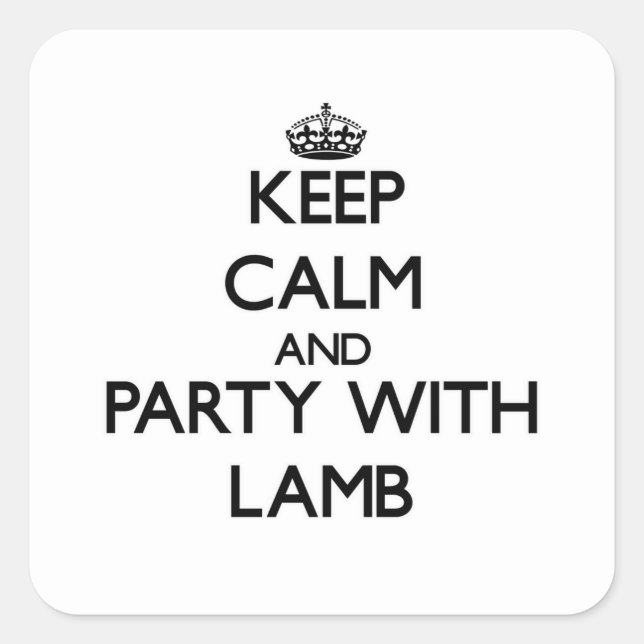 Keep calm and Party with Lamb Square Sticker (Front)
