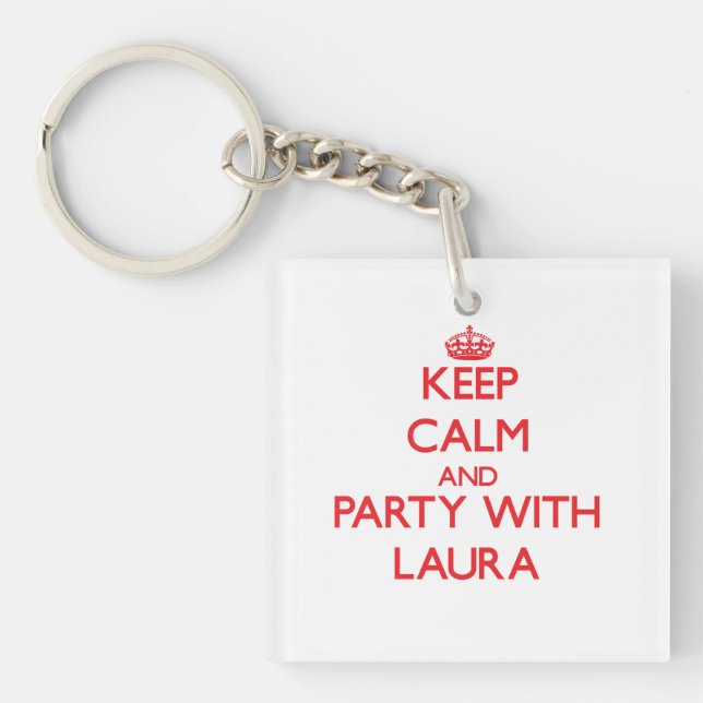 Keep Calm and Party with Laura Key Ring (Front)